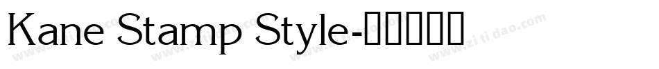 Kane Stamp Style字体转换